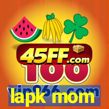 lapk mom